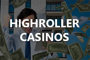 Highroller Casinos