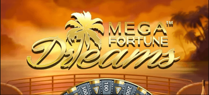 Mega Fortune dreams