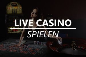 Live Casino spielen